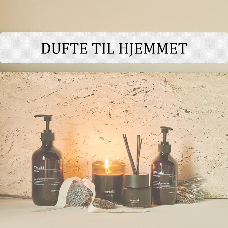 Meraki dufte til hjemmet